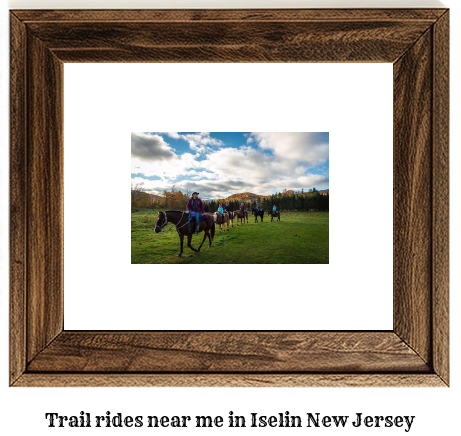 trail rides near me in Iselin, New Jersey